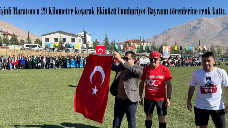 Afşinli Maratoncu 29 Kilometre koşarak Ekinözü Cumhuriyet Bayramı törenlerine renk kattı.