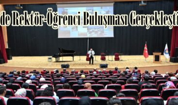 KSÜ’de Rektör-Öğrenci Buluşması Gerçekleştirildi.