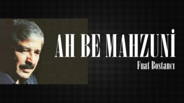 AH BE MAHZUNİ