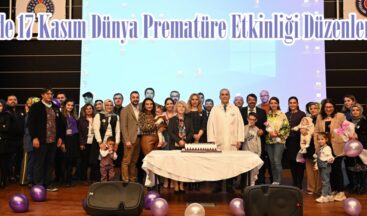KSÜ’de 17 Kasım Dünya Prematüre Etkinliği Düzenlendi.