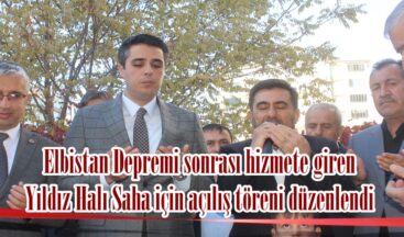 Elbistan Depremi sonrası hizmete giren Yıldız Halı Saha için açılış töreni düzenlendi.