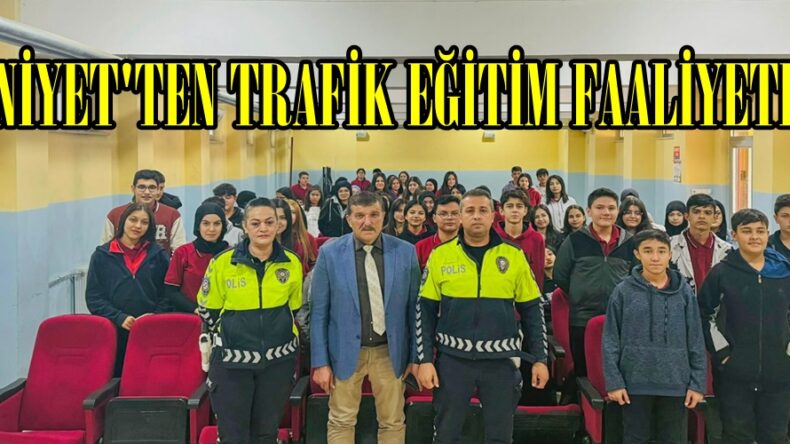 EMNİYET’TEN TRAFİK EĞİTİM FAALİYETLERİ