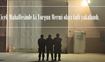 Çiçek Mahallesinde ki Yorgun Mermi olayı faili yakalandı.