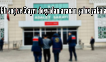 3 farklı suç ve 5 ayrı dosyadan aranan şahıs yakalandı.
