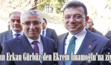 Başkan Erkan Gürbüz’den Ekrem İmamoğlu’na ziyaret.