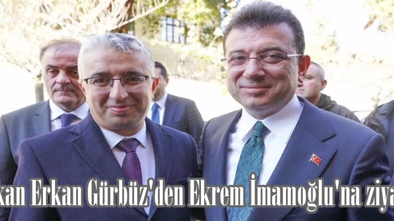 Başkan Erkan Gürbüz’den Ekrem İmamoğlu’na ziyaret.