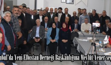 İstanbul’da Yeni Elbistan Derneği Başkanlığına Mevlüt Yener seçildi.