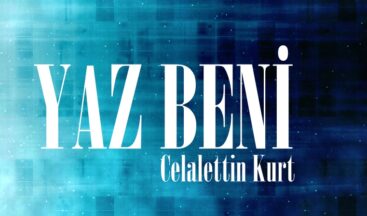 YAZ BENİ
