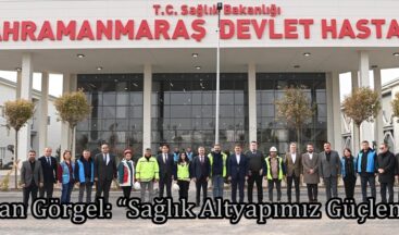 Başkan Görgel: “Sağlık Altyapımız Güçleniyor”