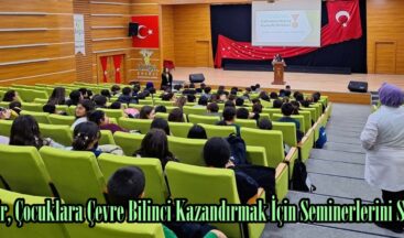 Büyükşehir, Çocuklara Çevre Bilinci Kazandırmak İçin Seminerlerini Sürdürüyor.