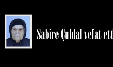 Sabire Çuldal vefat etti.
