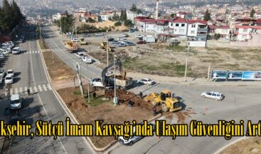 Büyükşehir, Sütçü İmam Kavşağı’nda Ulaşım Güvenliğini Artırıyor.
