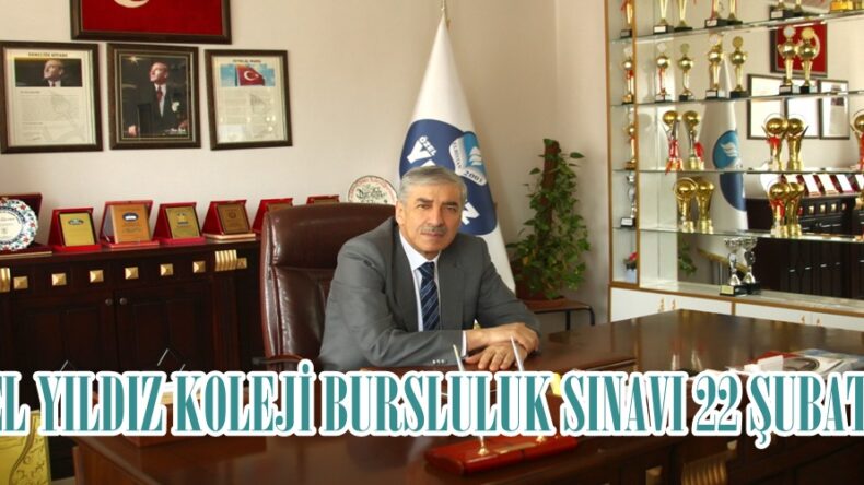 ÖZEL YILDIZ KOLEJİ BURSLULUK SINAVI 22 ŞUBAT’TA.