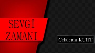 SEVGİ ZAMANI