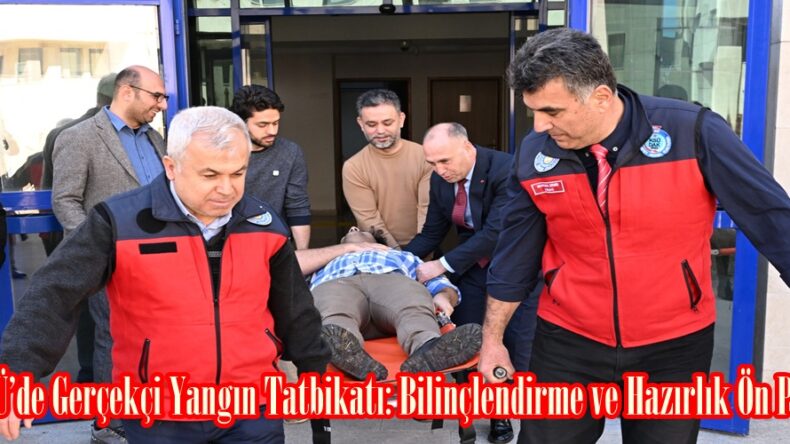 KSÜ’de Gerçekçi Yangın Tatbikatı: Bilinçlendirme ve Hazırlık Ön Planda.