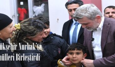 Büyükşehir Nurhak’ta Gönülleri Birleştirdi.