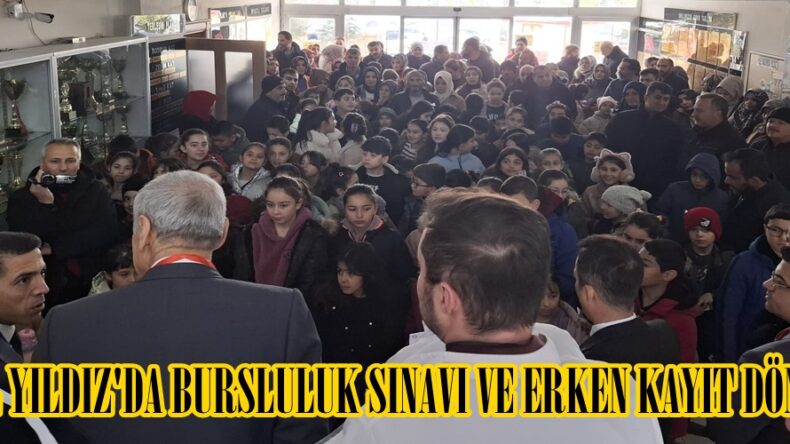 ÖZEL YILDIZ’DA BURSLULUK SINAVI VE ERKEN KAYIT DÖNEMİ