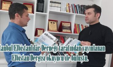 İstanbul Elbistanlılar Derneği tarafından yayınlanan Elbistan Dergisi okuyucu ile buluştu.