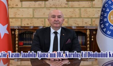 Rektör Yasım Anadolu Ajansı’nın 105. Kuruluş Yıl Dönümünü Kutladı.