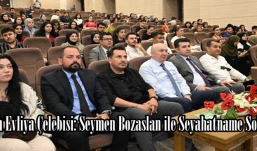 21.Yüzyılın Evliya Çelebisi: Seymen Bozaslan ile Seyahatname Sohbetleri