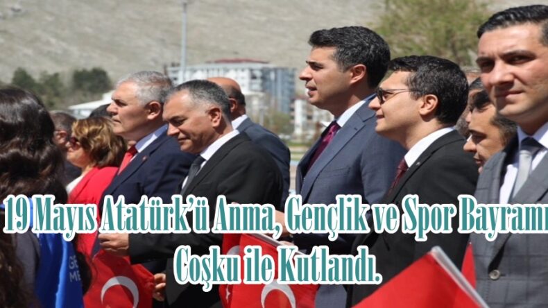 19 Mayıs Atatürk’ü Anma, Gençlik ve Spor Bayramı Coşku ile Kutlandı.