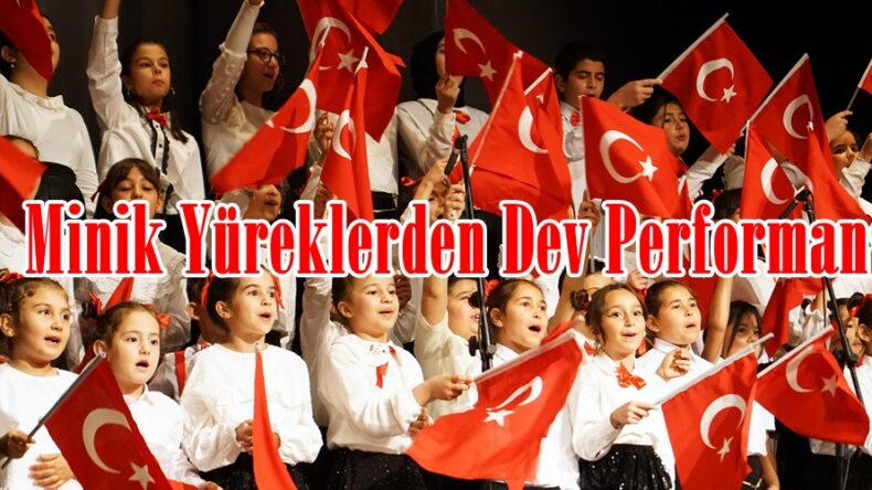 Minik Yüreklerden Dev Performans.