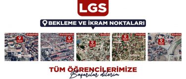 Büyükşehir’den LGS Günü Öğrenci ve Velilere Destek Noktaları.