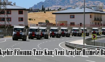 Büyükşehir Filosuna Taze Kan; Yeni Araçlar Hizmete Başladı.