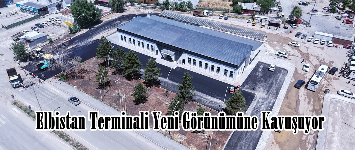 Elbistan Terminali Yeni Görünümüne Kavuşuyor.
