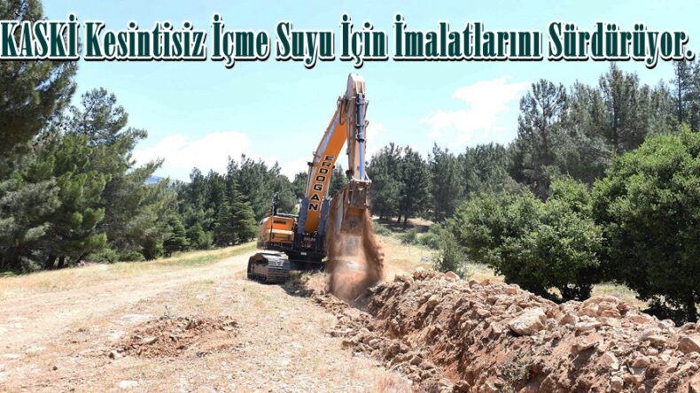KASKİ Kesintisiz İçme Suyu İçin İmalatlarını Sürdürüyor.