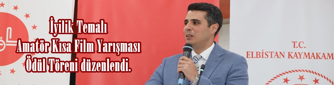 İyilik Temalı Amatör Kısa Film Yarışması Ödül Töreni düzenlendi.