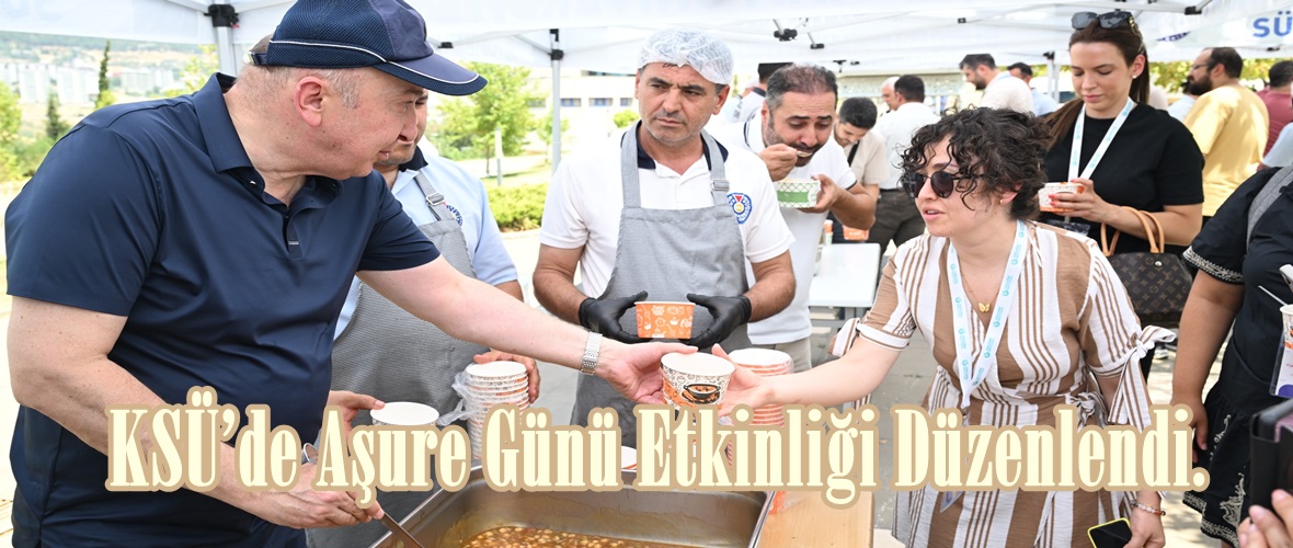 KSÜ’de Aşure Günü Etkinliği Düzenlendi.