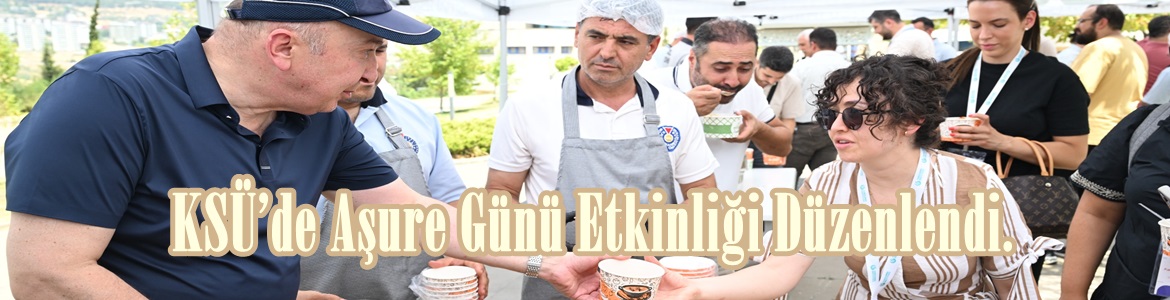 KSÜ’de Aşure Günü Etkinliği Düzenlendi.