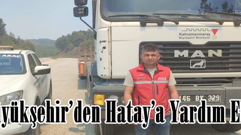 Büyükşehir’den Hatay’a Yardım Eli!