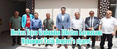 Merkez Yayın Grubundan Elbistan Kaymakamı Muhammet Fatih Demirel’e ziyaret.