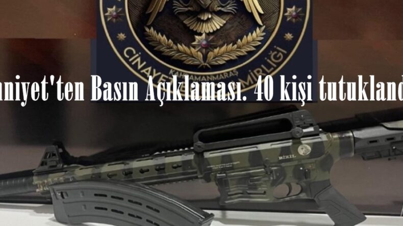 Emniyet’ten Basın Açıklaması. 40 kişi tutuklandı.