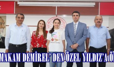 KAYMAKAM DEMİREL’ DEN ÖZEL YILDIZ’A ÖDÜL