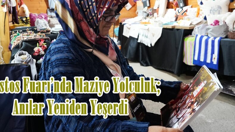 Ağustos Fuarı’nda Maziye Yolculuk; Anılar Yeniden Yeşerdi.