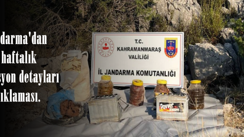 Jandarma’dan 1 haftalık operasyon detayları açıklaması.