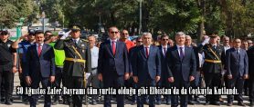 30 Ağustos Zafer Bayramı tüm yurtta olduğu gibi Elbistan’da da Coşkuyla Kutlandı.