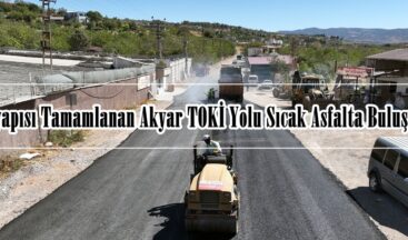 Altyapısı Tamamlanan Akyar TOKİ Yolu Sıcak Asfalta Buluştu.
