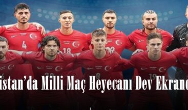 Elbistan’da Milli Maç Heyecanı Dev Ekranda!