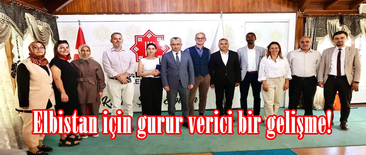 Elbistan için gurur verici bir gelişme!