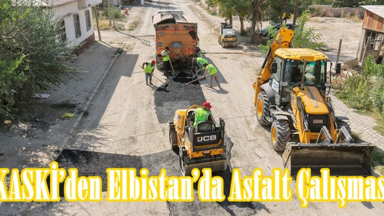 KASKİ’den Elbistan’da Asfalt Çalışması.