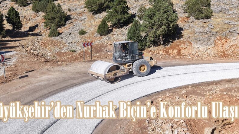 Büyükşehir’den Nurhak Biçin’e Konforlu Ulaşım.