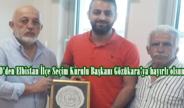 ESVED’den Elbistan İlçe Seçim Kurulu Başkanı Gözükara’ya hayırlı olsun ziyareti.