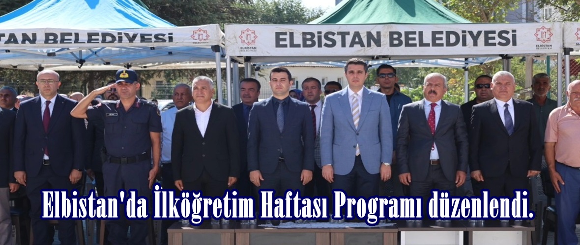 Elbistan’da İlköğretim Haftası Programı düzenlendi.