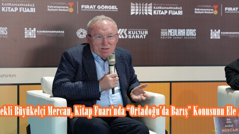 Emekli Büyükelçi Mercan, Kitap Fuarı’nda “Ortadoğu’da Barış” Konusunu Ele Aldı.