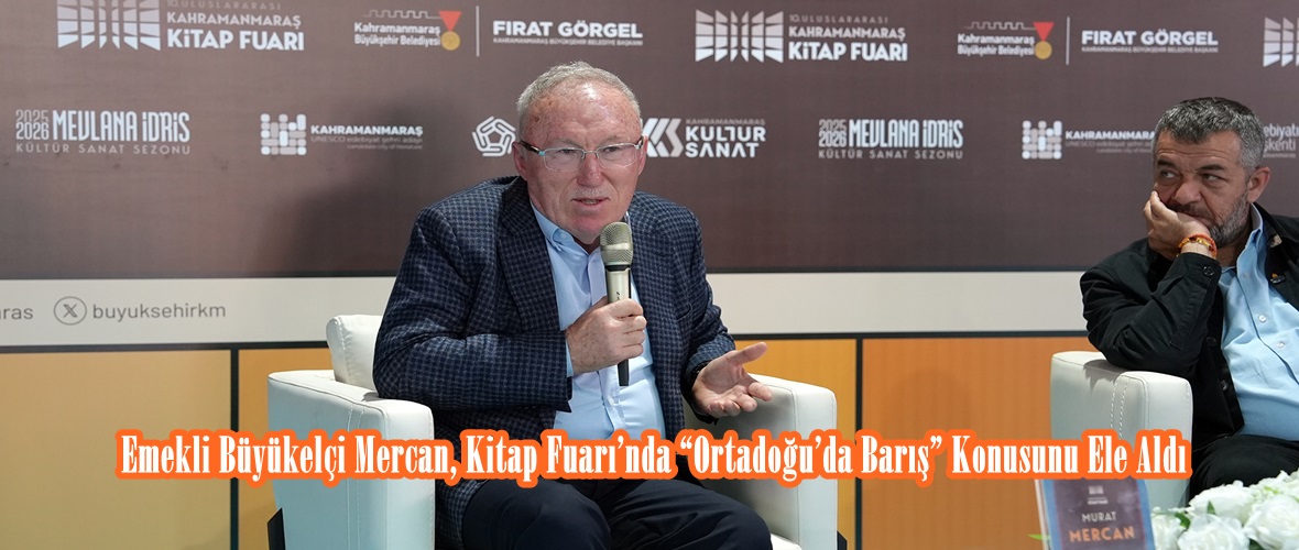 Emekli Büyükelçi Mercan, Kitap Fuarı’nda “Ortadoğu’da Barış” Konusunu Ele Aldı.