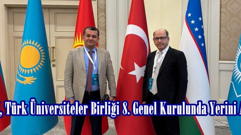 KSÜ, Türk Üniversiteler Birliği 8. Genel Kurulunda Yerini Aldı.